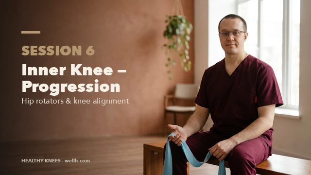 Session 6: Inner Knee — Progression