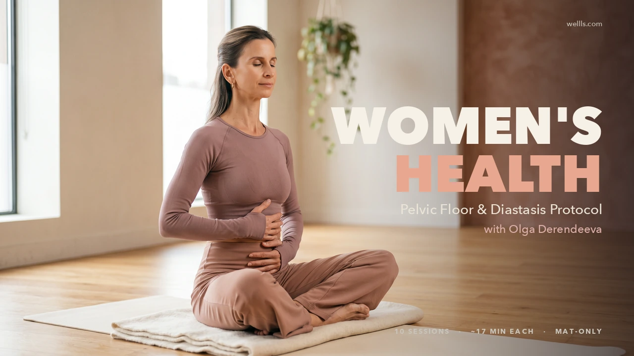Women's Health: A Complete Protocol for Your Pelvic Floor, Hormones, Posture & the Body You've Been Ignoring