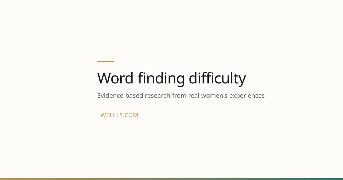 Word Finding Difficulty in Perimenopause | Wellls